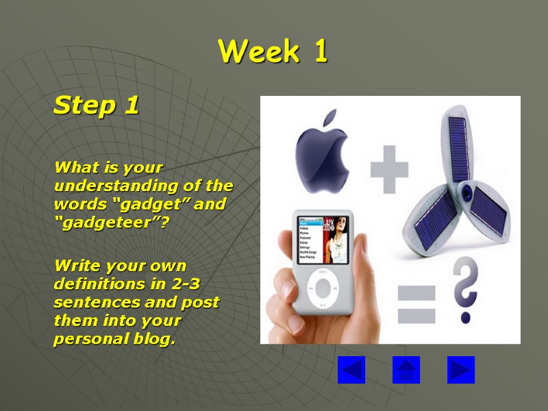 Week 1  Step 1   What is your understanding of the words